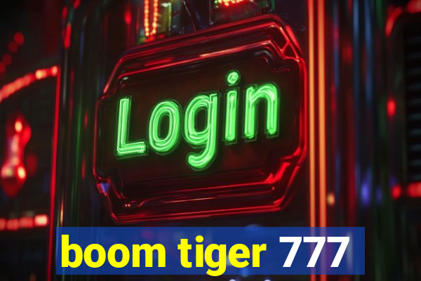 boom tiger 777